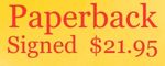 Signed Paperback Book - $21.95 plus shipping